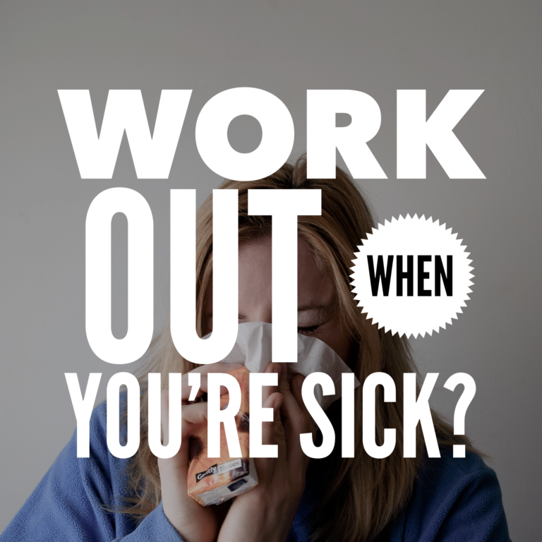 should-you-work-out-when-you-re-sick-women-s-strength-nation